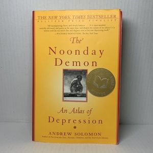 “ The Noonday Demon “ An atlas of DEPRESSION- Andrew Solomon